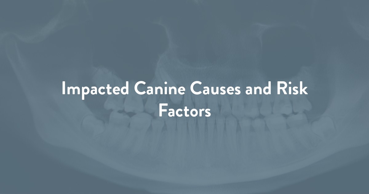 Impacted Canine Causes and Risk Factors at Oklahoma Dental Implants & Oral Surgery